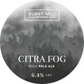 Burnt Mill Brewery — Citra Fog