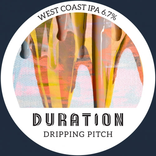Duration Brewing — Dripping Pitch
