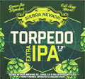 Sierra Nevada Brewing Co. — Torpedo Extra IPA