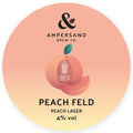 Ampersand Brew Co — Peach Feld