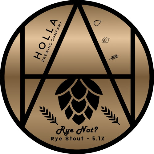 Holla Brewing Company — Rye Not?