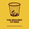 Pomona Island Brew Co. — THE BRAVERY TO MISS
