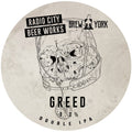 Radio City Beer Works — Greed