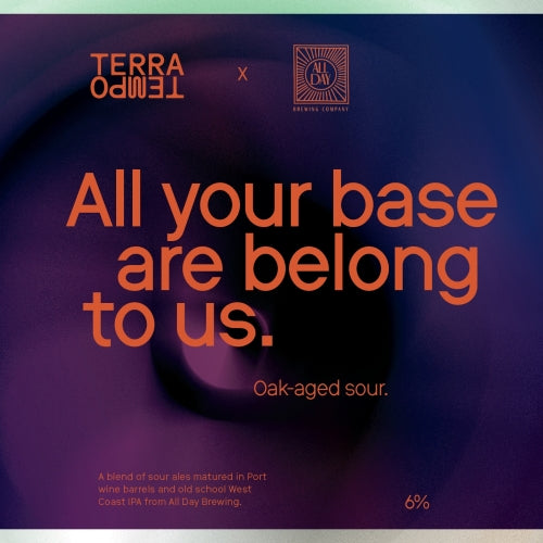 Terra Tempo Brewing — All Your Base Are Belong To Us