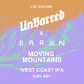 UnBarred Brewery — Moving Mountains