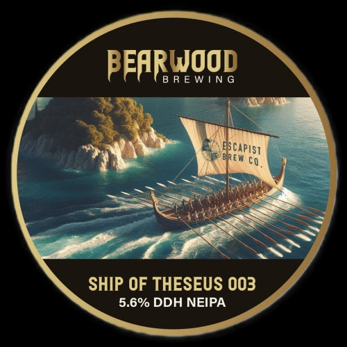 Bearwood Brewing — Ship of Theseus 003