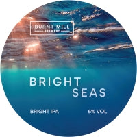 Burnt Mill Brewery — Bright Seas